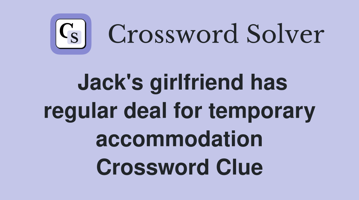 Jack's girlfriend has regular deal for temporary